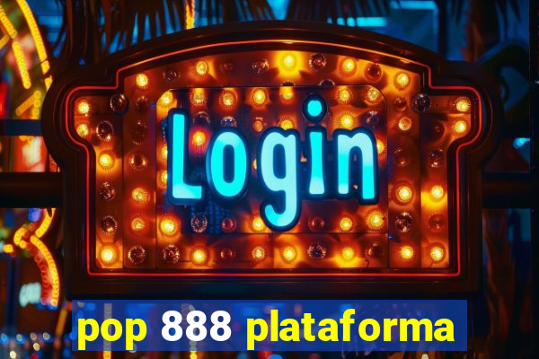 pop 888 plataforma